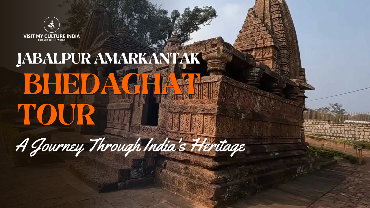 Jabalpur Amarkantak Bhedaghat Tour 2025 — Easy Guide for Travelers